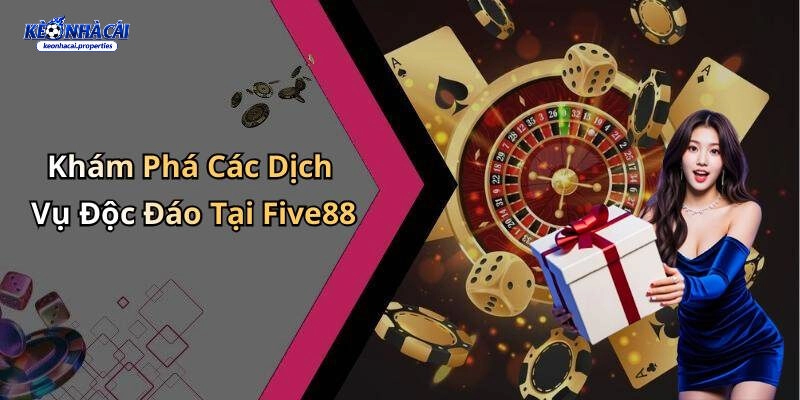 Five88 - Hệ Thống Cá Cược Và Giải Trí Hàng Đầu 2 Những tính năng độc đáo chỉ có tại Five88