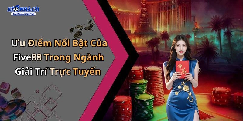 Five88 - Hệ Thống Cá Cược Và Giải Trí Hàng Đầu 3 Khuyến mại và những chính sách đổi thưởng hấp dẫn của Five88 trong ngành